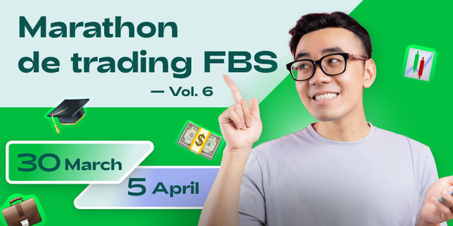 Marathon de trading FBS - Vol. 6 : c'est reparti 